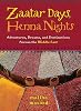 Zaatar Days, Henna Nights: Adventures, Dreams, and Destinations Across the Middle East Kağıt Kapak – 19 Ocak 2007