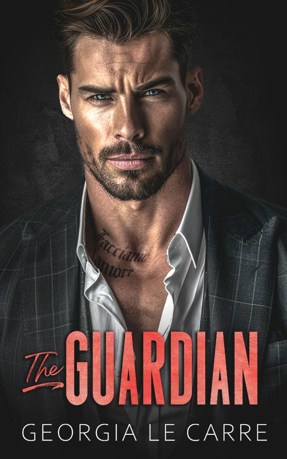 THE GUARDIAN: An Enemies To Lovers Romance