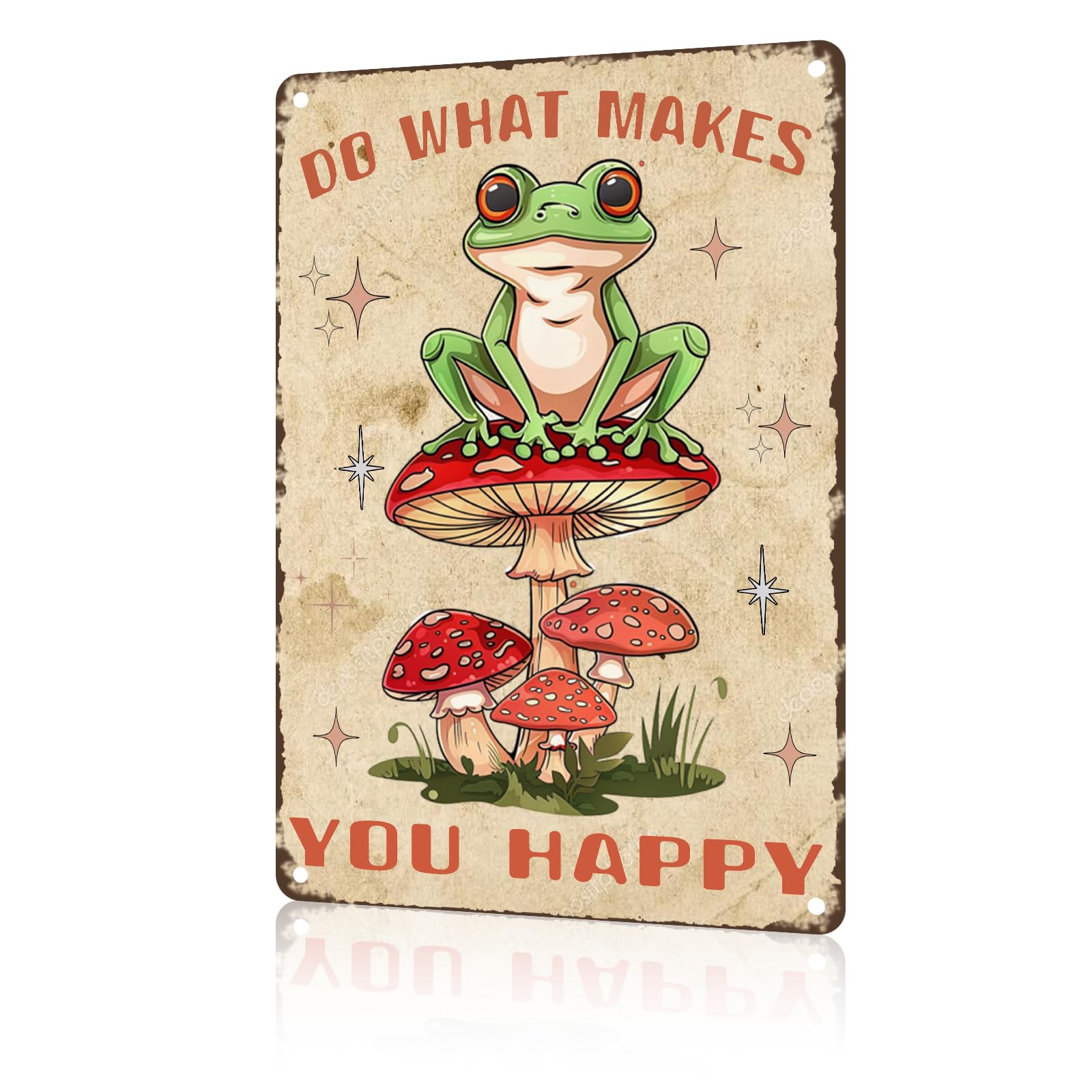 Anceky Animal Sign Do What Makes You Happy Mushroom Sign Aluminum Sign Retro Metal Tin Sign Wall Decor for Farmhouse Yard Home Man Cave Cafe Pub 12×8 Inch
