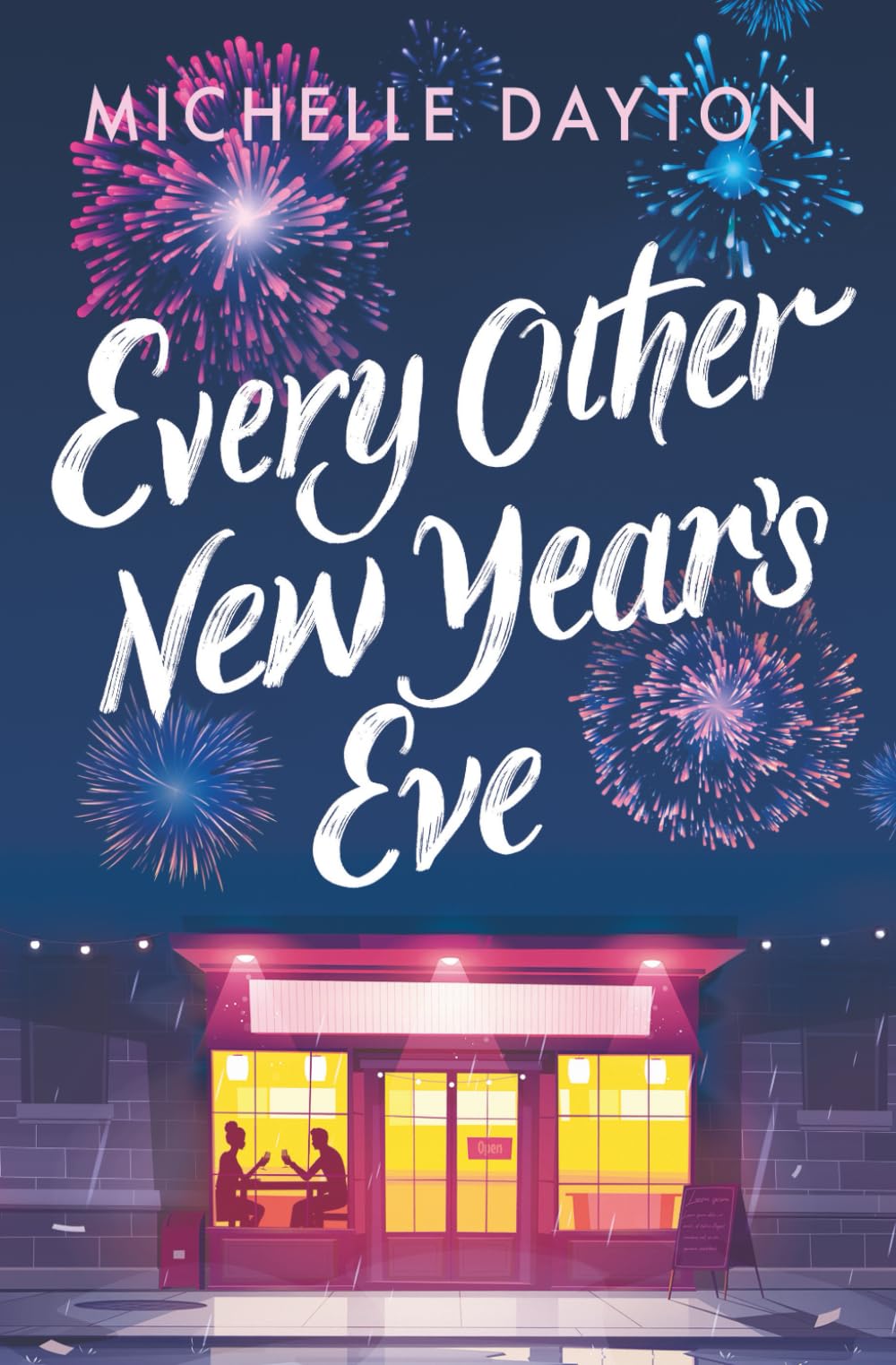 Every Other New Year's Eve: A Magical, Time-Bending Romance (Any Time Now)