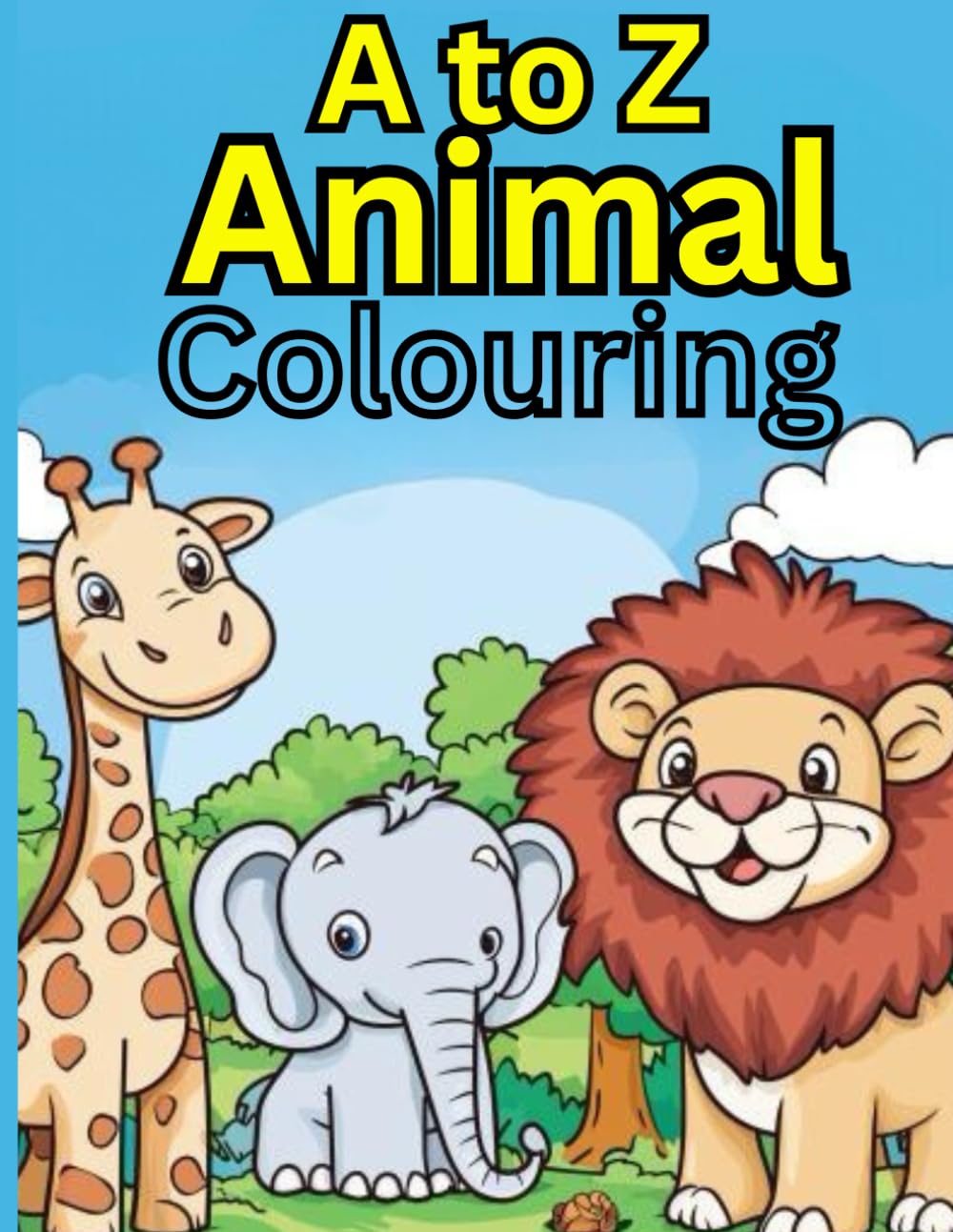A to ZColoring Book of animals: for 3-8: An animal alphabet coloring book for toddlers, with large letters and cute animal outlines to color, such as a Lion, a Bunny ect