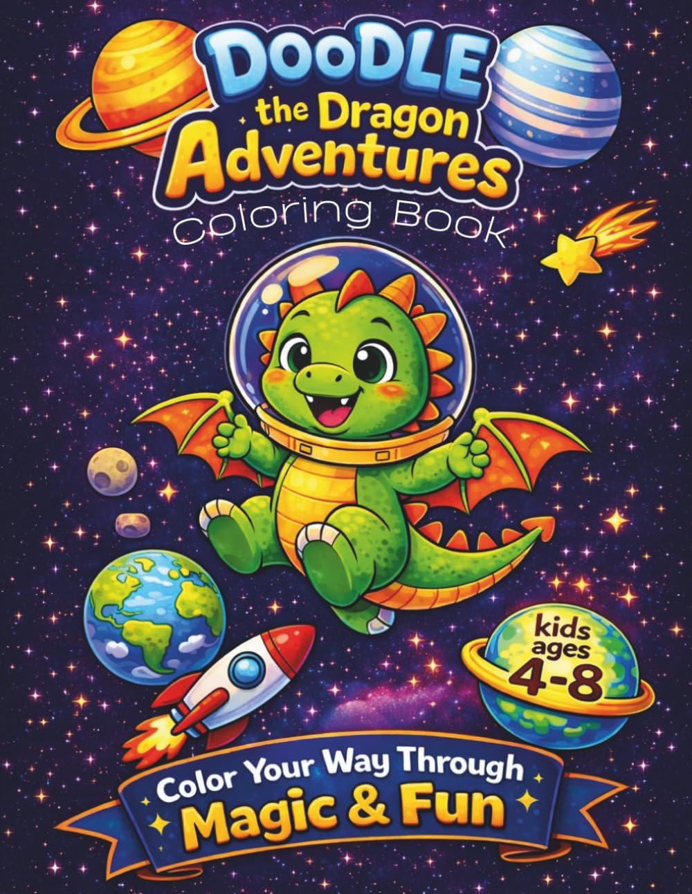 Doodle the Dragon Adventures: A Fun & Cozy Coloring Book for Kids Ages 4–8