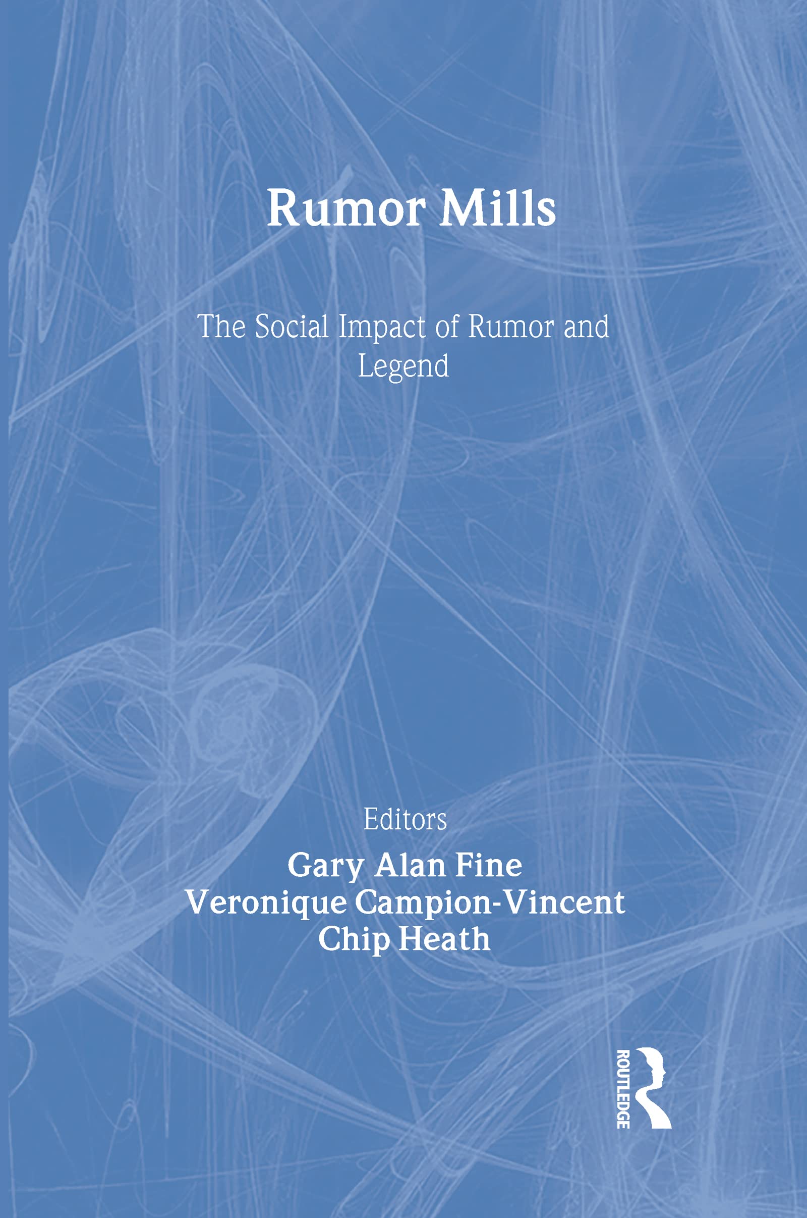 Buy Rumor Mills: The Social Impact Of Rumor And Legend — BookShops.in