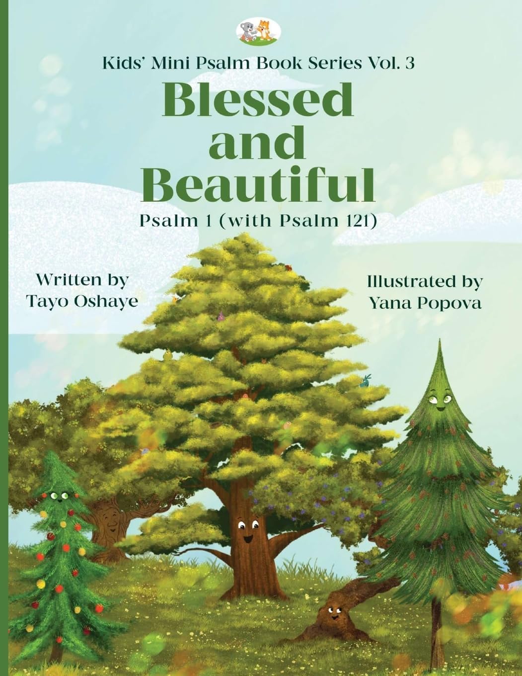 Blessed and Beautiful: Psalm 1 (with Psalm 121) (3) (Kids' Mini Psalm Book Series)