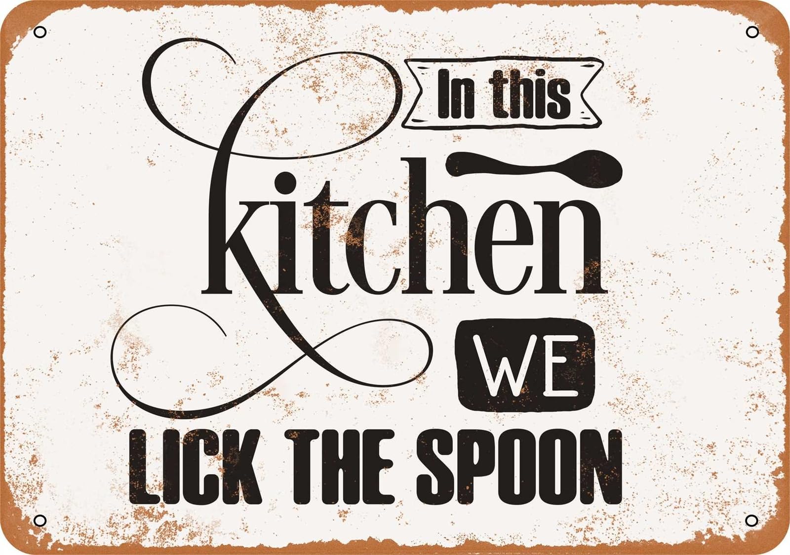 Metal Sign - In This Kitchen, We Lick the Spoon - Vintage Look home decor
