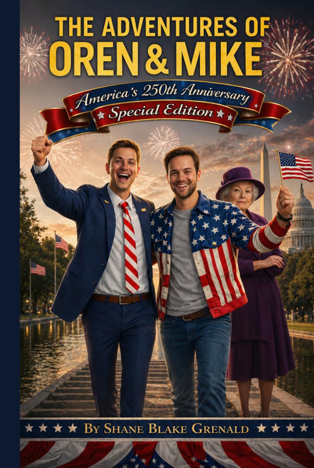 The Adventures Of Oren And Mike: America’s 250th Anniversary: Special Edition