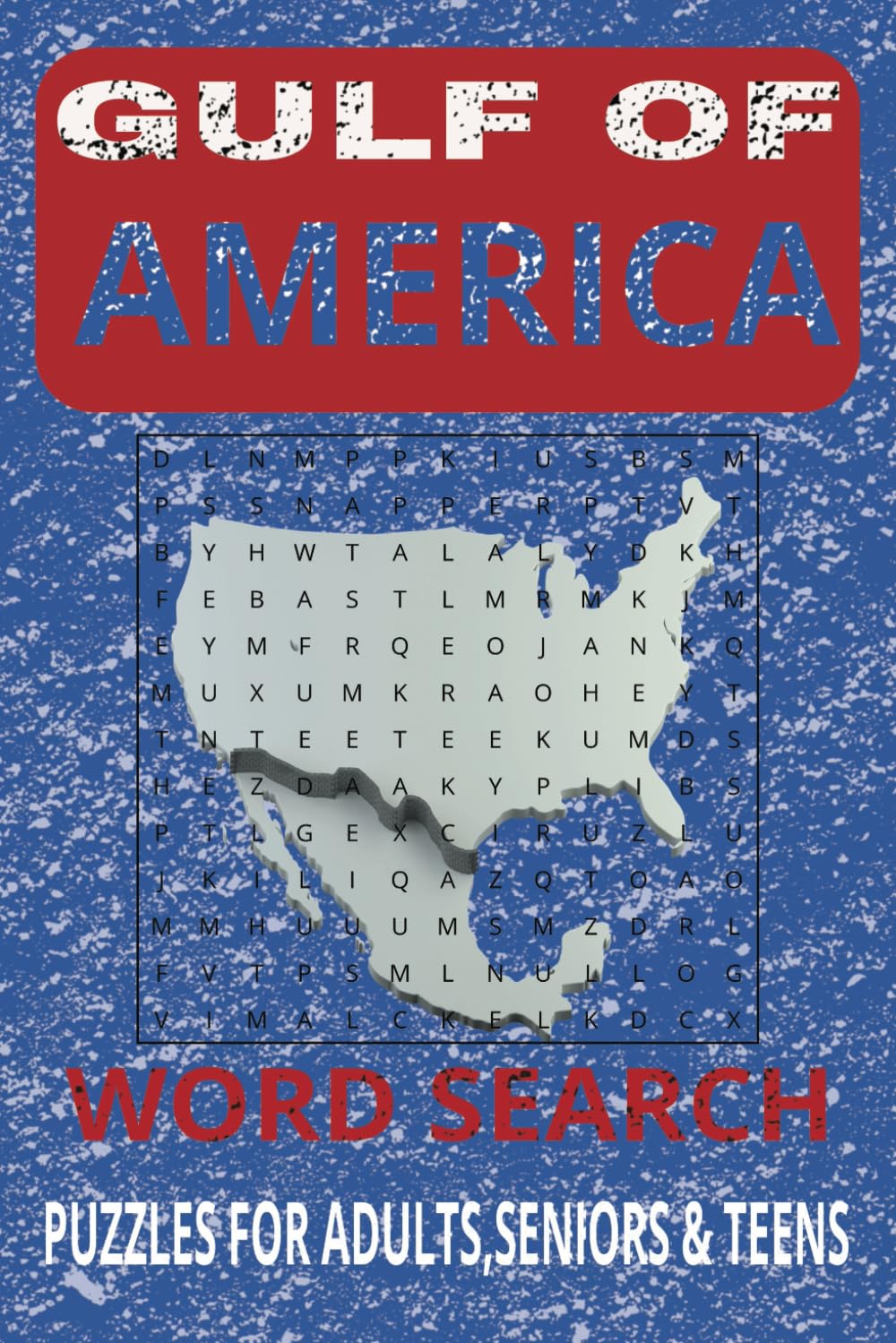 GULF OF AMERICA WORD SEARCH BOOK: GULF OF AMERICA WORD SEARCH BOOK 6 x 9 110 PAGES 55 PUZZLES WITH SOLUTIONS FIND FINDS