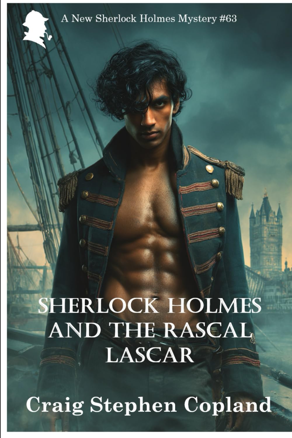 Sherlock Holmes and the Rascal Lascar: A New Sherlock Holmes Mystery #63