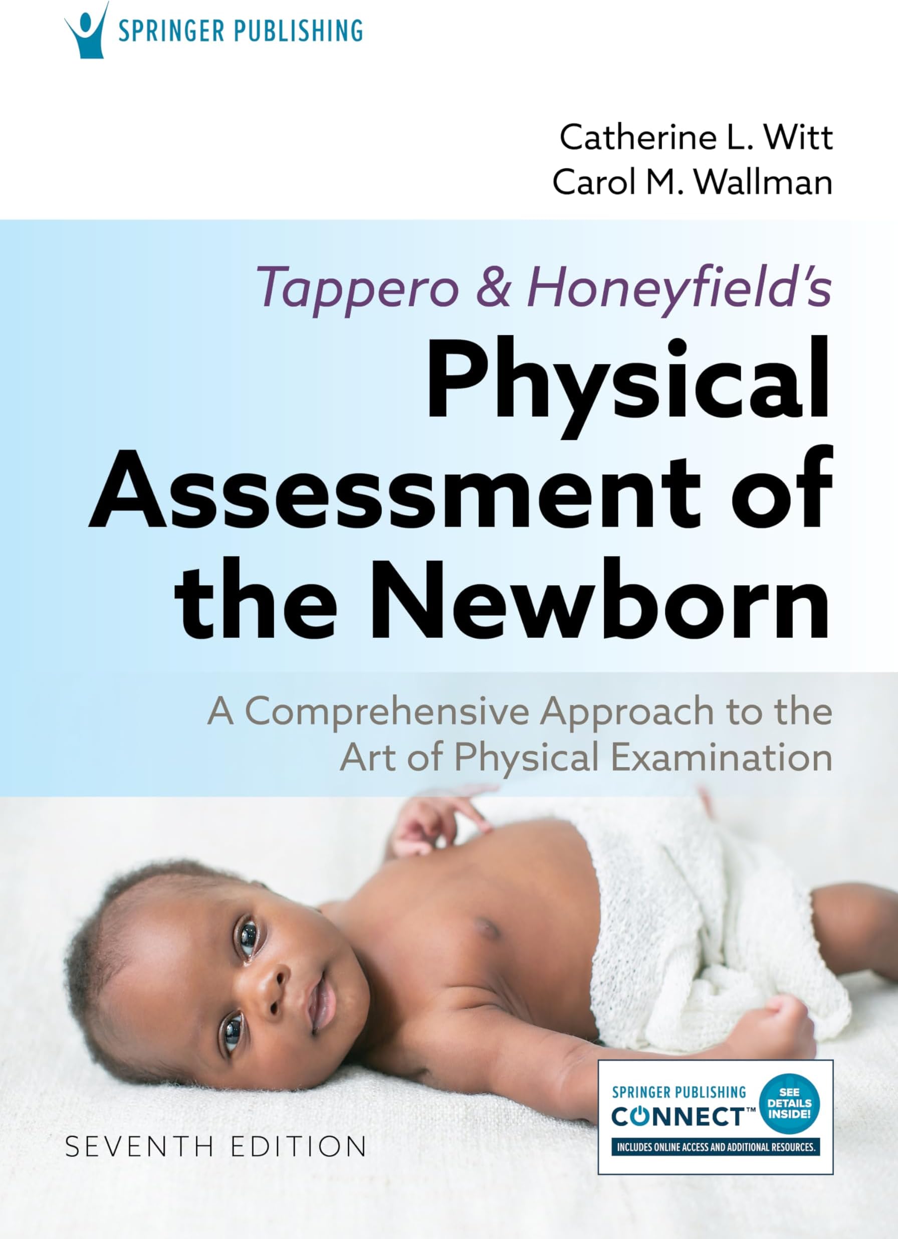 Tappero and Honeyfield's Physical Assessment of the Newborn: A Comprehensive Approach to the Art of Physical Examination