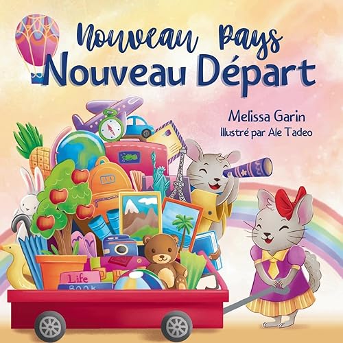 Nouveau Pays, Nouveau Départ: Livre pour enfants sur les défis et les joies d'un déménagement à l'étranger