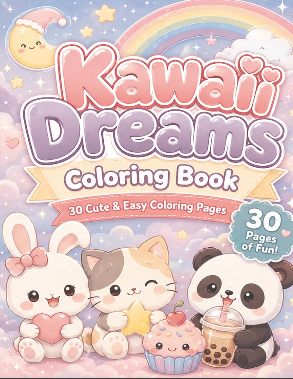 Kawaii Dreams Coloring Book: 30 Cute & Easy Coloring Pages