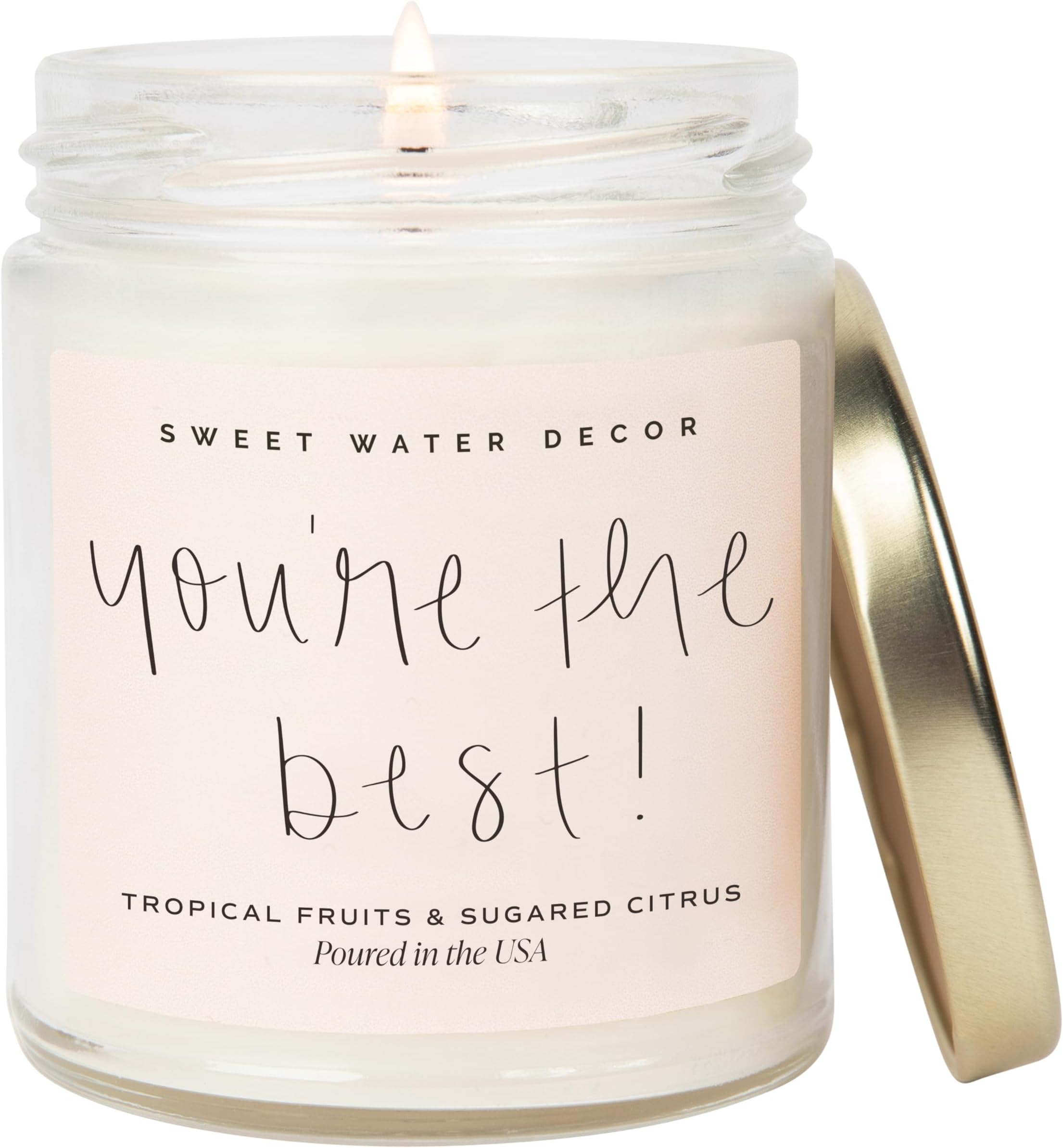 Sweet Water Decor You're The Best Candle | Tropical Fruit and Sugared Orange, Summer Scented Soy Wax Candle for Home | 9oz Clear Jar, 40 Hour Burn Time, Made in The USA