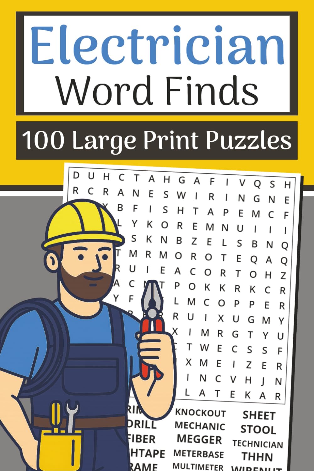 The Electrician Word Finds Book (Large Print, 6×9): 100 Trade & Jobsite Word Searches | 3000 Words: Spark relaxing brain breaks with electrician, tools, wiring & jobsite vocabulary