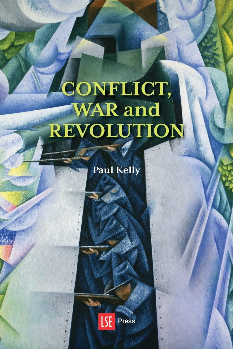 Conflict, War and Revolution: The problem of politics in international political thought