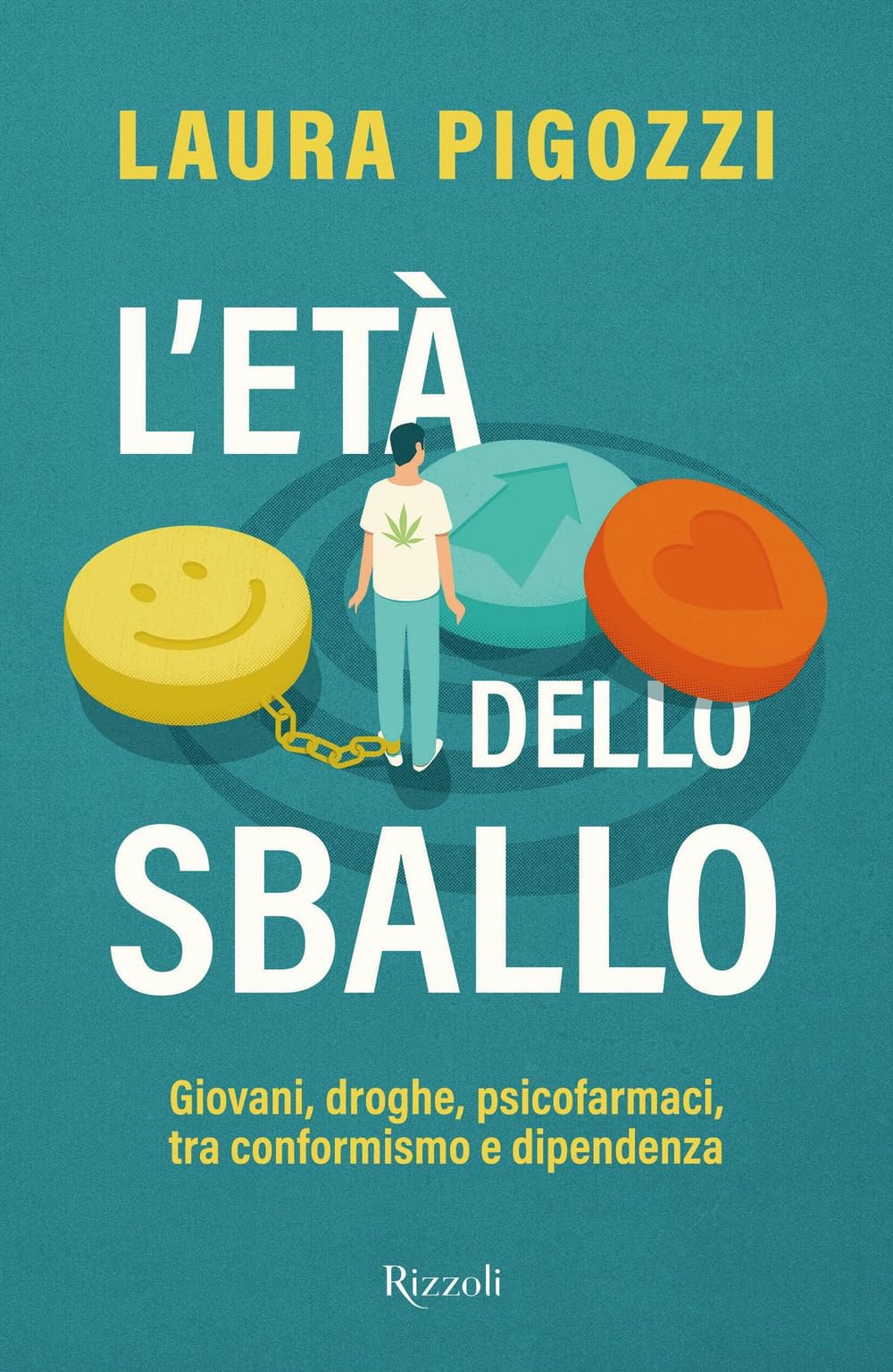 L'età Dello Sballo. Giovani, Droghe, Psicofarmaci, Tra Conformismo E Dipendenza - 4