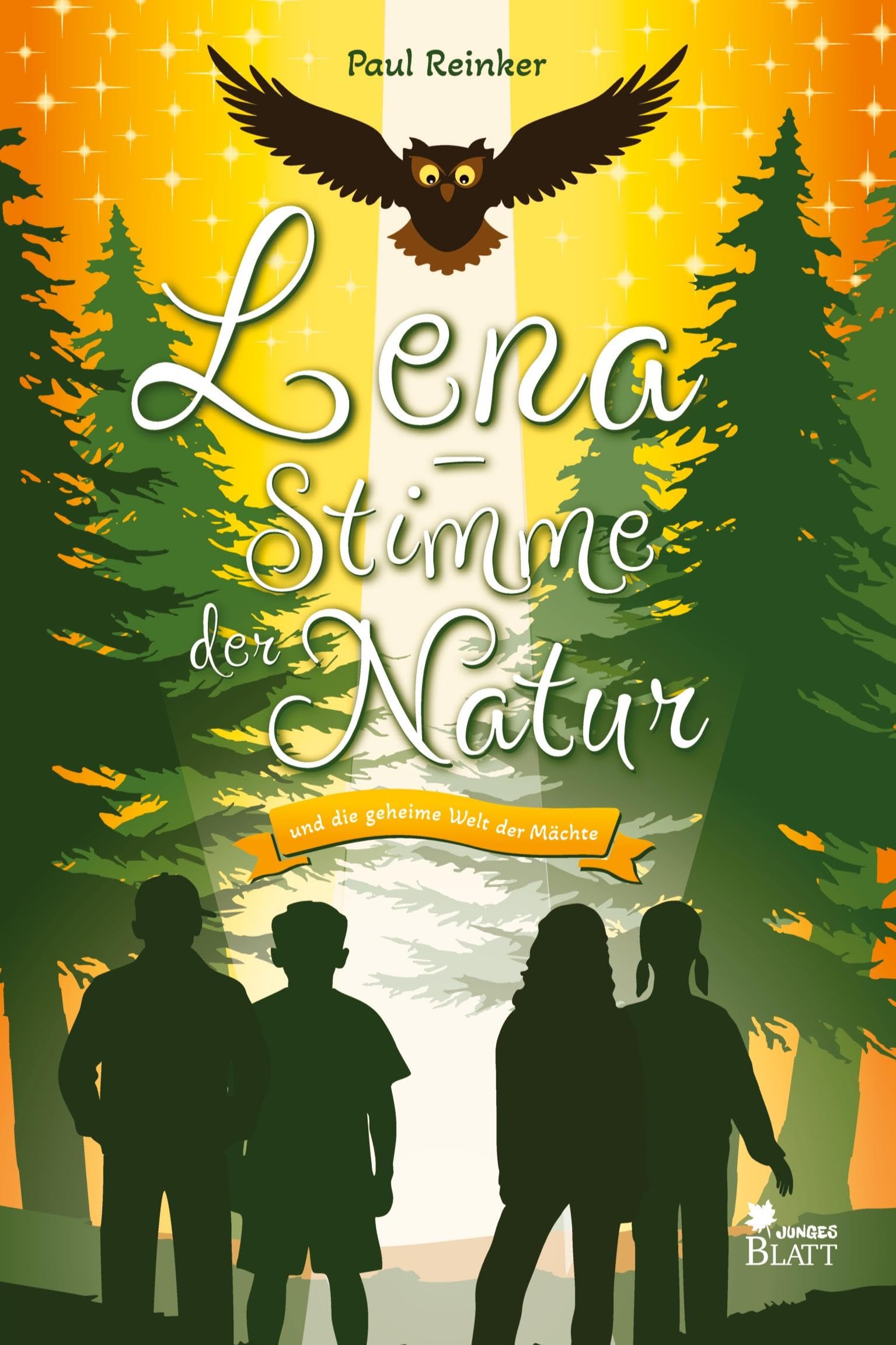 Lena - Stimme der Natur: und die geheime Welt der Mächte