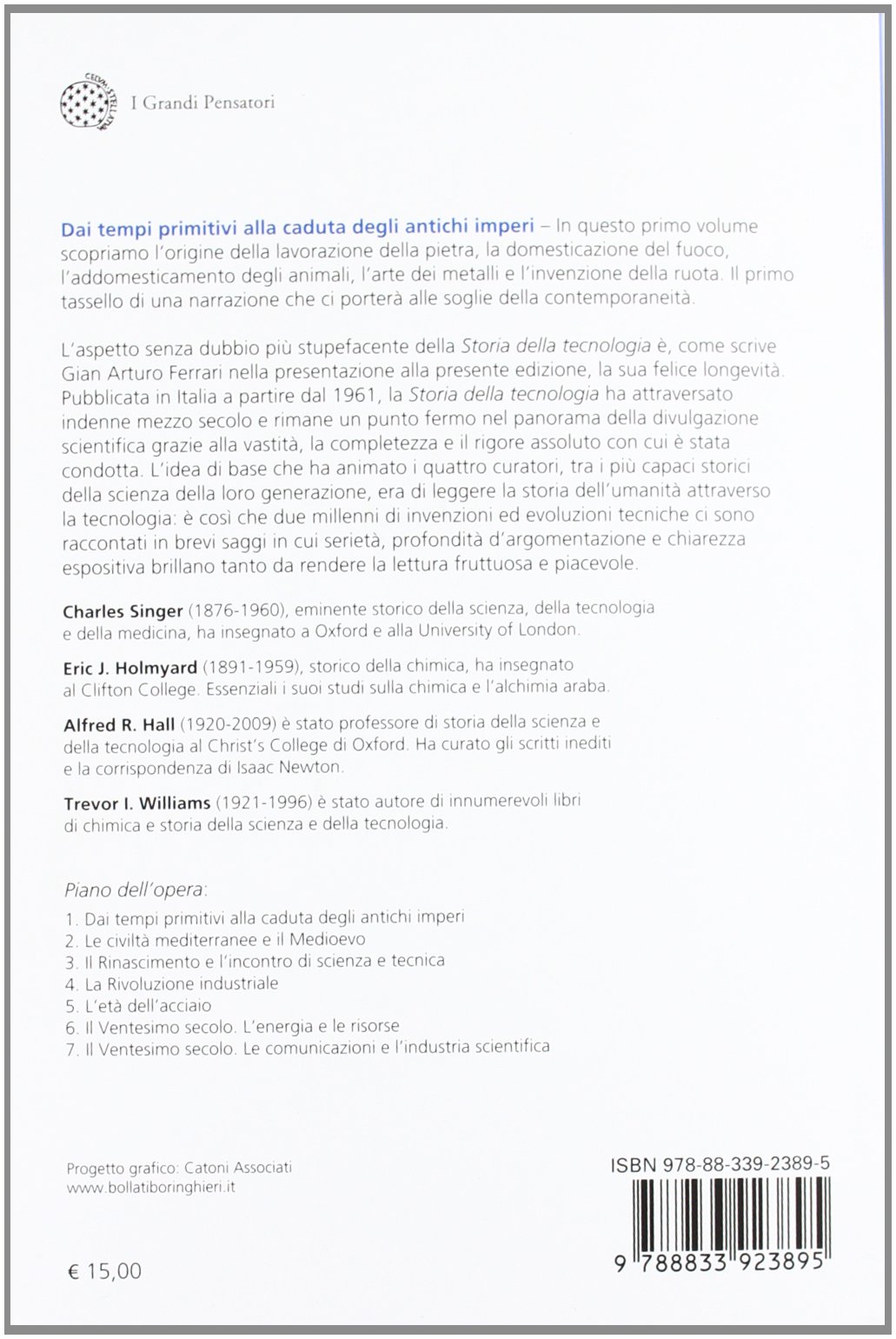 Storia della tecnologia. Dai tempi primitivi alla caduta degli antichi imperi (Vol. 1/1)