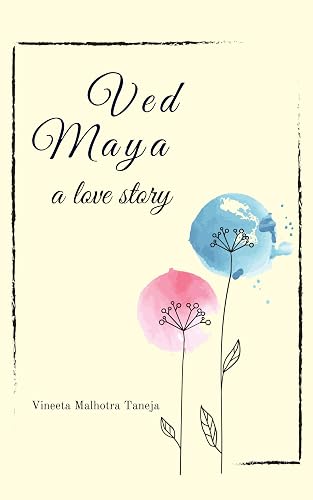 VED MAYA: A LOVE STORY