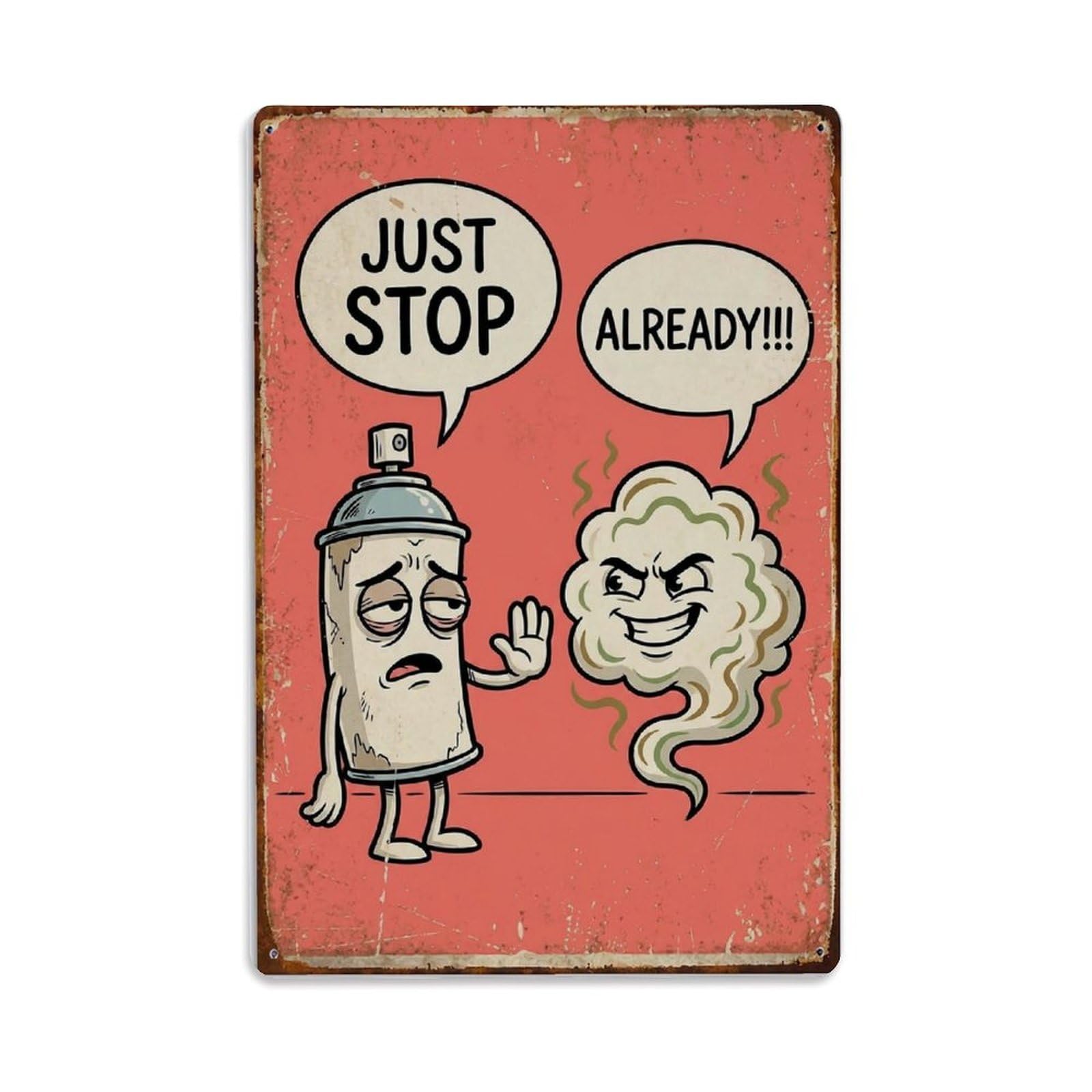 Just Stop Already Funny Vintage Humorous Toilet Metal Tin Sign