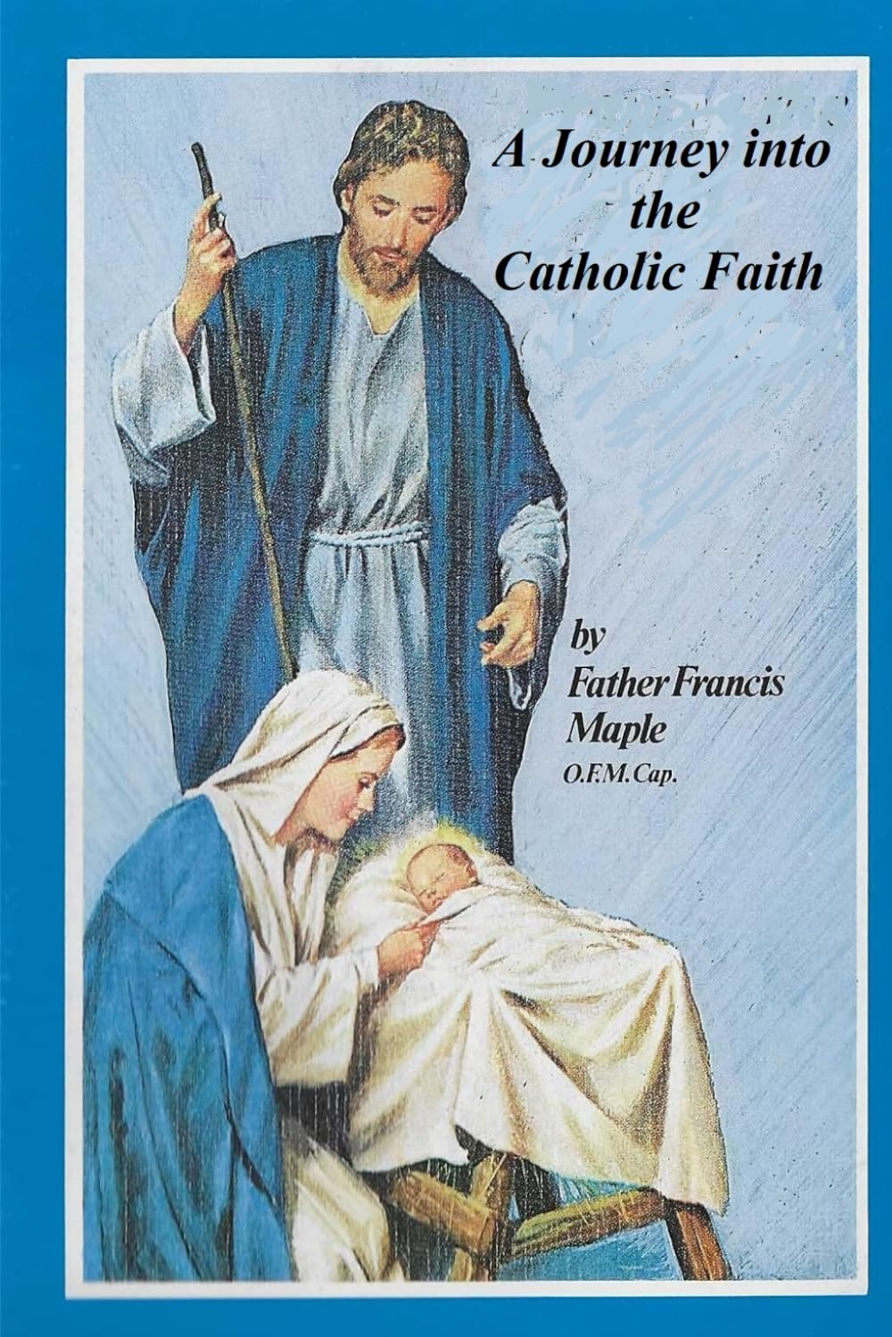 A Journey into The Catholic Faith
