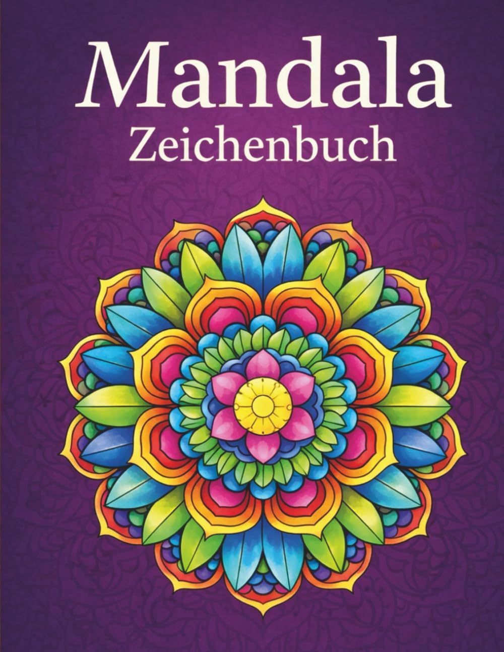 Mandala Malbuch (Kreative Auszeit)
