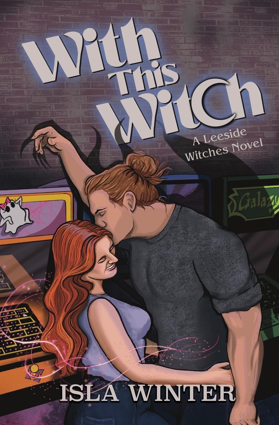 With This Witch: 1 (Leeside Witches)
