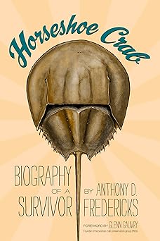 Horseshoe Crab: Biography of a Survivor book cover