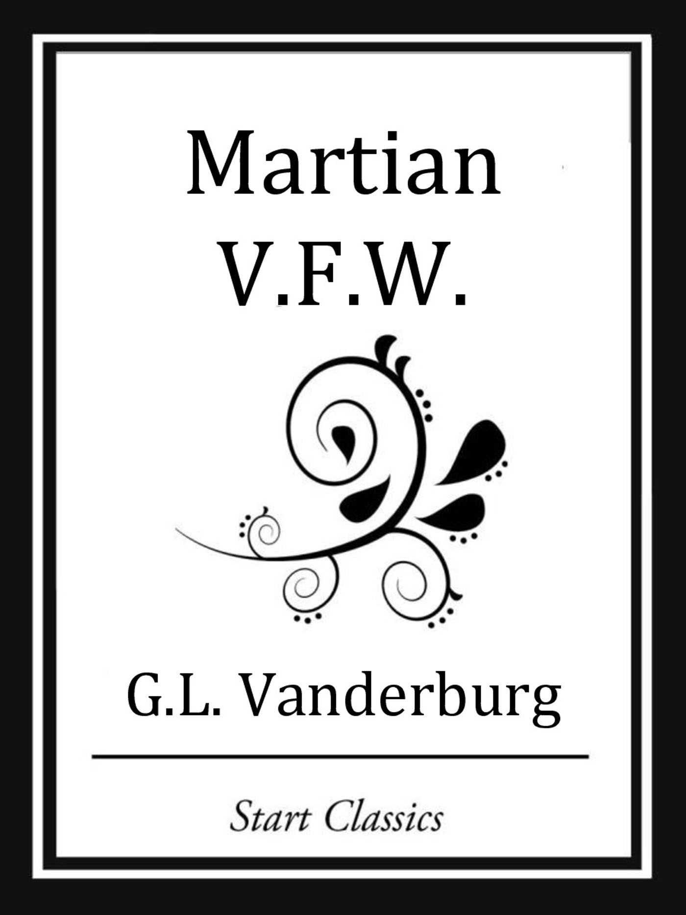 Martian V.F.W. (Unabridged Start Classics)