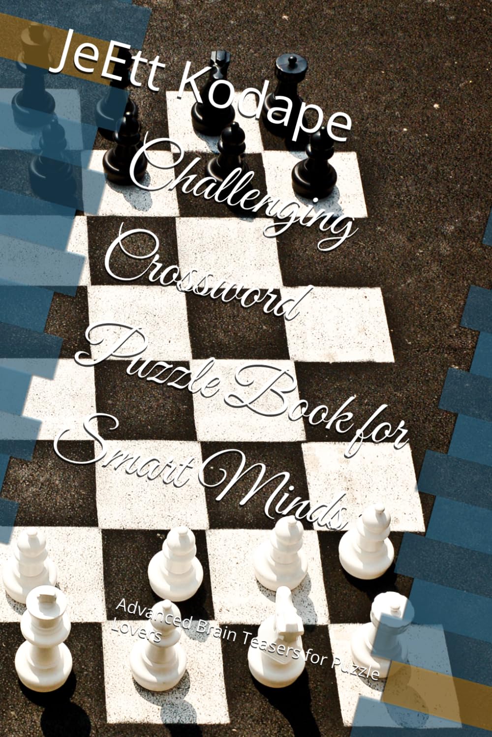 Challenging Crossword Puzzle Book for Smart Minds: Advanced Brain Teasers for Puzzle Lovers