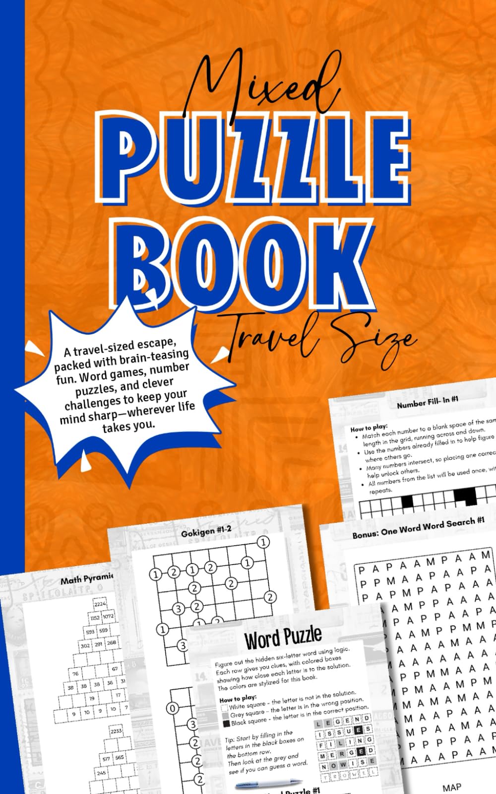 Mixed Puzzle Book Travel Size: Brain Teasers for Adults and Teens. Pocket-sized Variety With 11 Types of On-the-go Fun Like Number-Fill In, Word Find, ... Bridge Maze, Math Pyramid, and Sum Search.