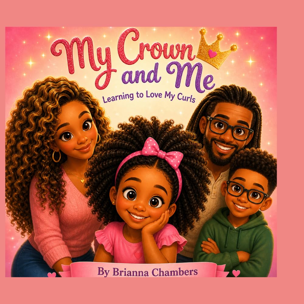 My Crown and Me: Learning to Love My Curls