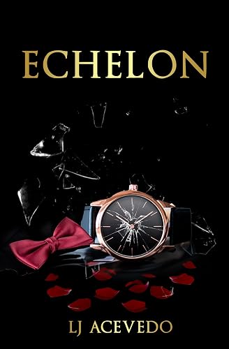 Echelon (The Echelon Series Book 1)