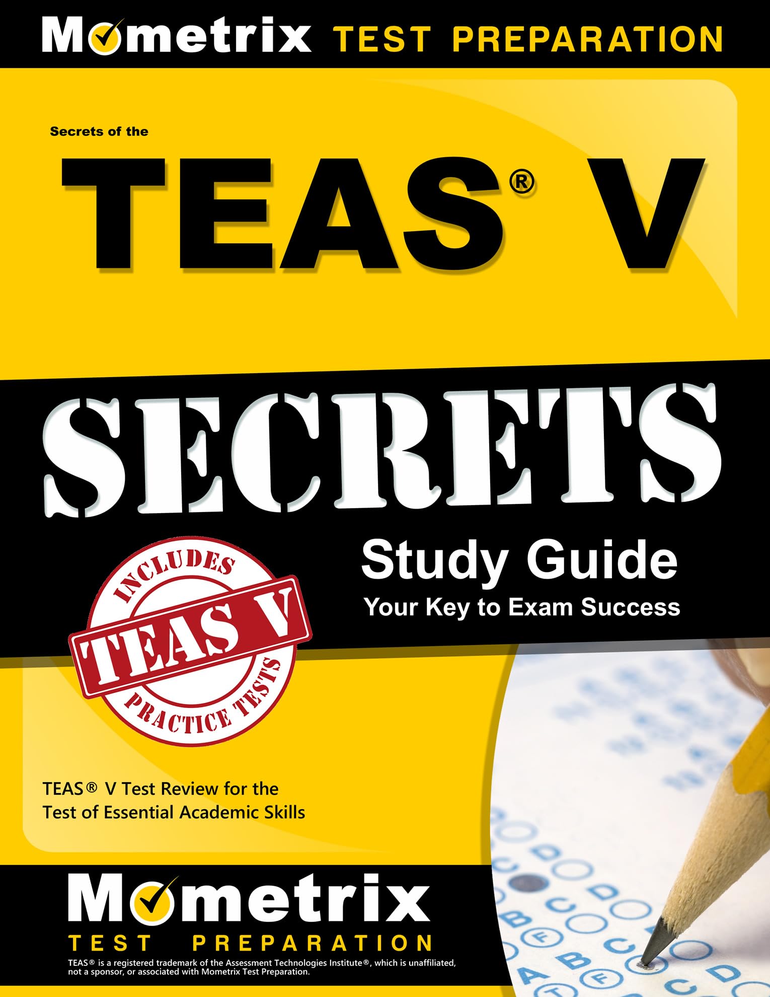 Secrets of the TEAS® V Exam Study Guide: TEAS® Test Review for the Test of Essential Academic Skills