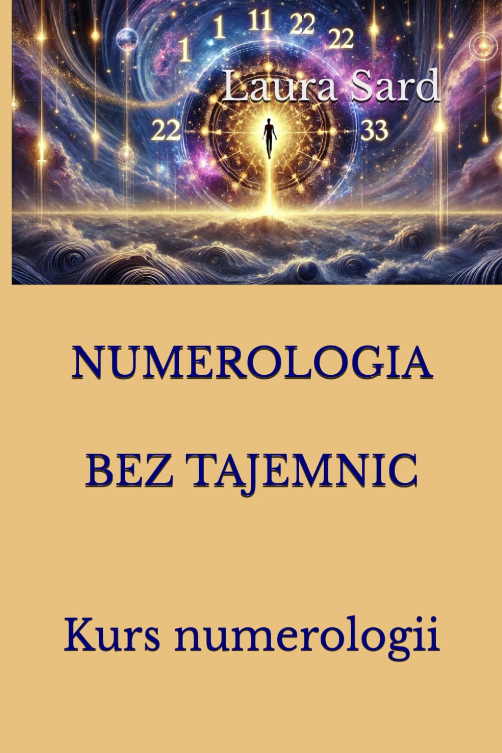 NUMEROLOGIA BEZ TAJEMNIC: Kurs numerologii (Seria Polski)