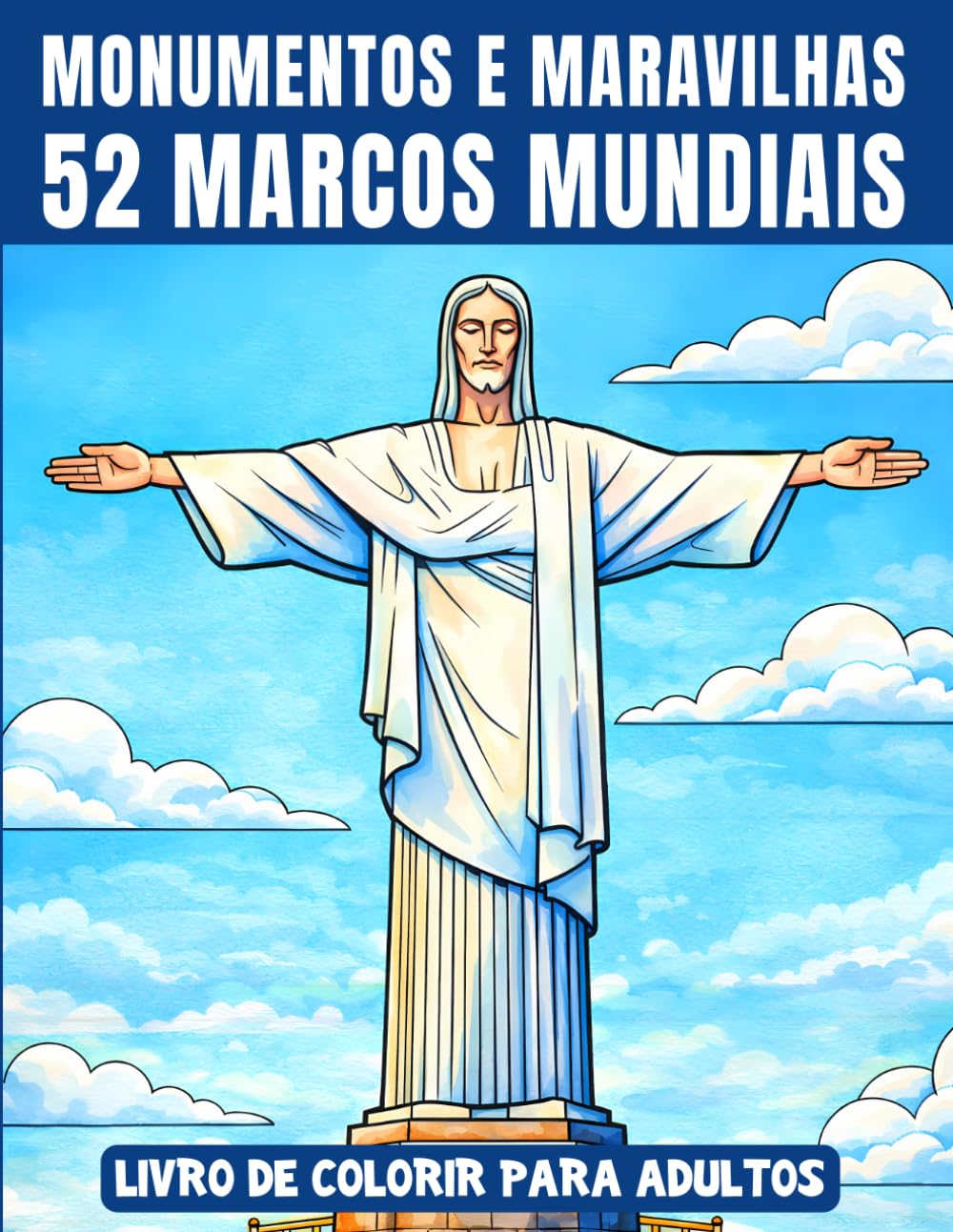 52 Marcos Mundiais - 52 Ilustrações Profissionais para Diversão, Relaxamento e Alívio do Estresse: Castelos, Templos, Skylines, Pontes, Ruínas, ... de colorir e quebra-cabeças para adultos)