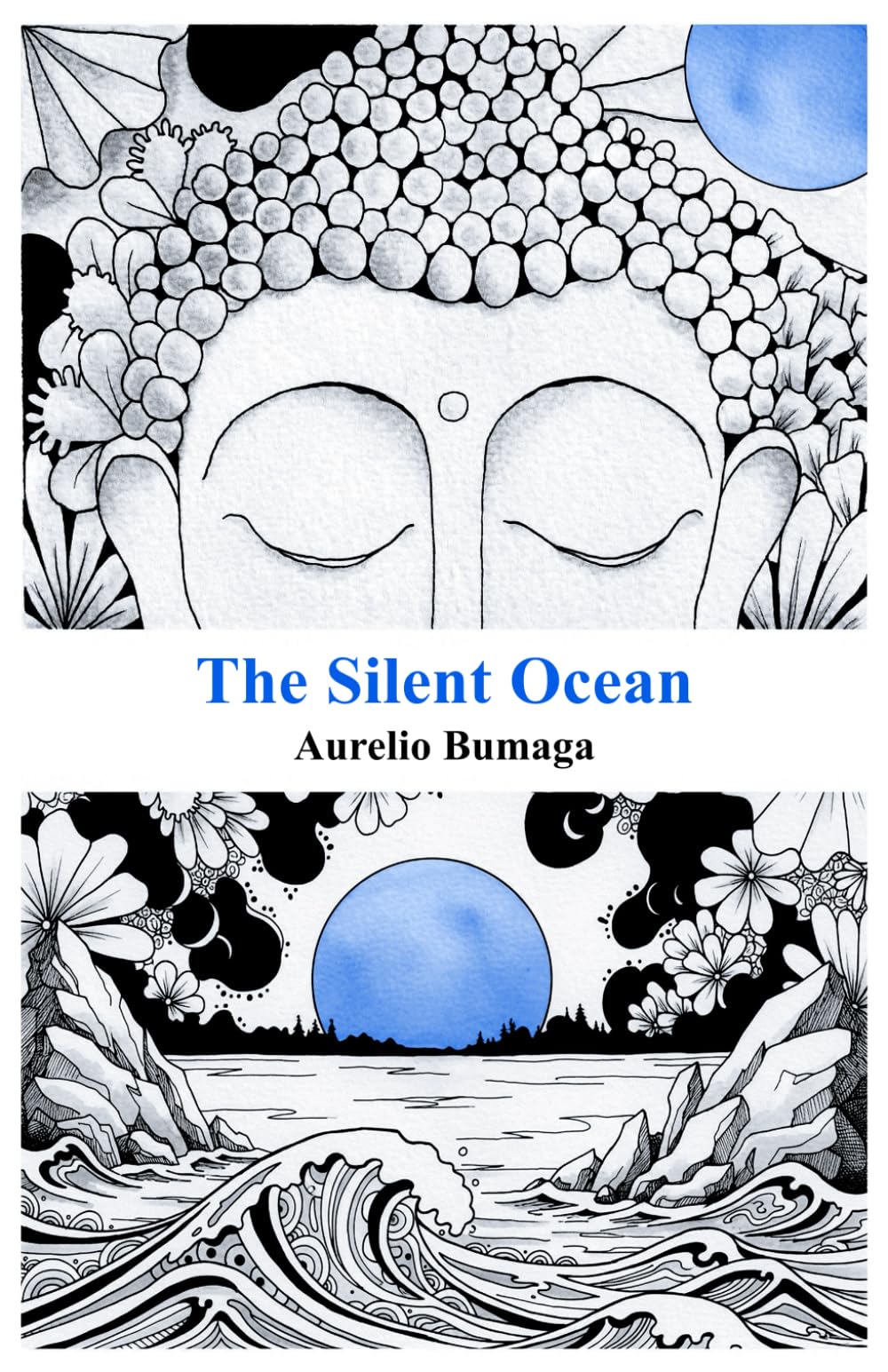 The Silent Ocean: A Personal Story and a Practical Guide to Meditation for Overcoming Anxiety and Rediscovering Inner Peace (Practical Guides to Modern Wellbeing)