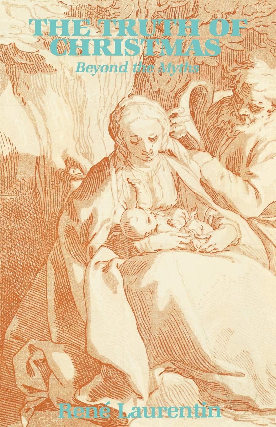 Truth of Christmas: Beyond the Myths - The Gospels of the Infancy of Christ (Studies in Scripture)