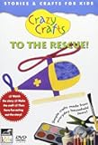 Crazy Crafts: To the Rescue