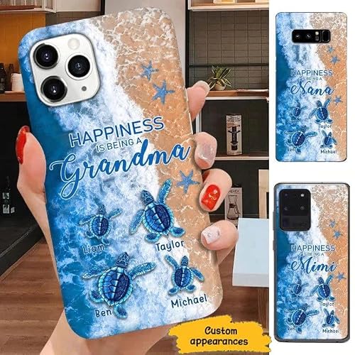 Turtle Happinessis Being Grandma Mom Personalized Phone Case, Cute Women Gift For Birthday, Mother Day, Christmas, Phone Case For Iphone, Phone Case For Samsung/Gift-470 #TOP1