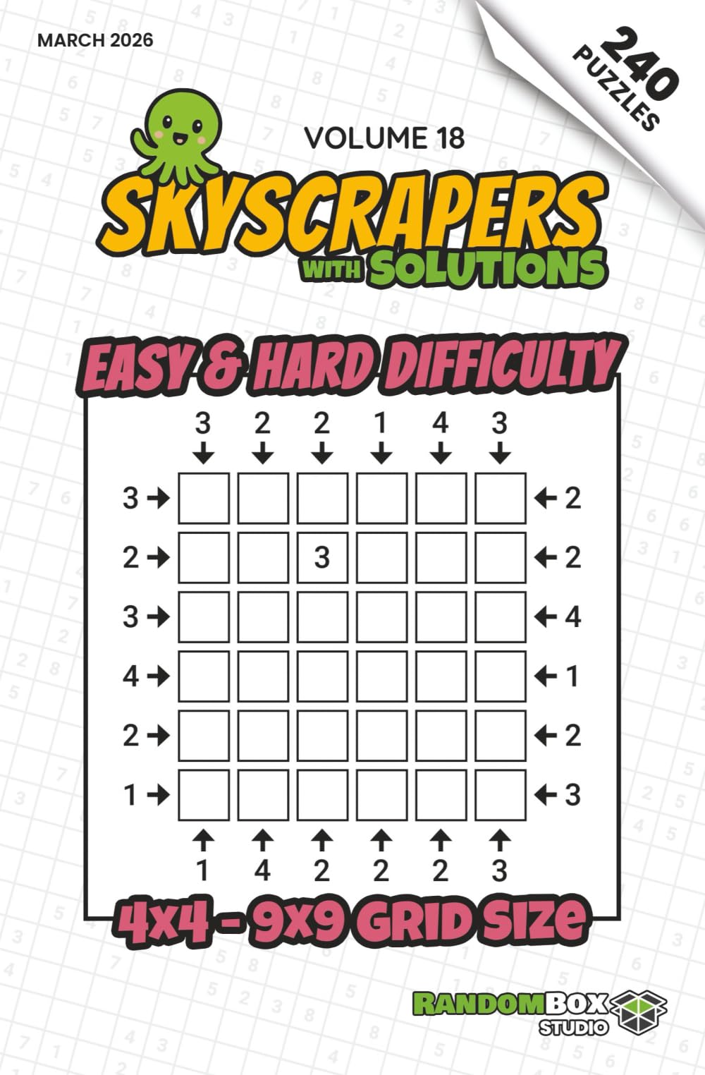 Skyscrapers (Towers): 240 Easy to Hard Logic Number Puzzles: Volume 18 – Challenging Puzzles for Adults and Sudoku Lovers (Skyscrapers (Towers): Puzzle Books)