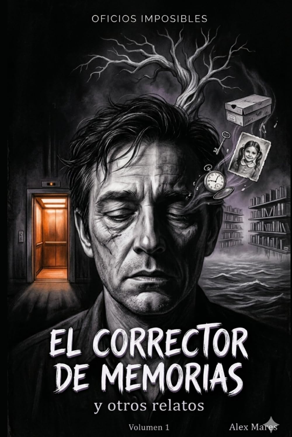 El corrector de memorias y otros relatos (Oficios imposibles)