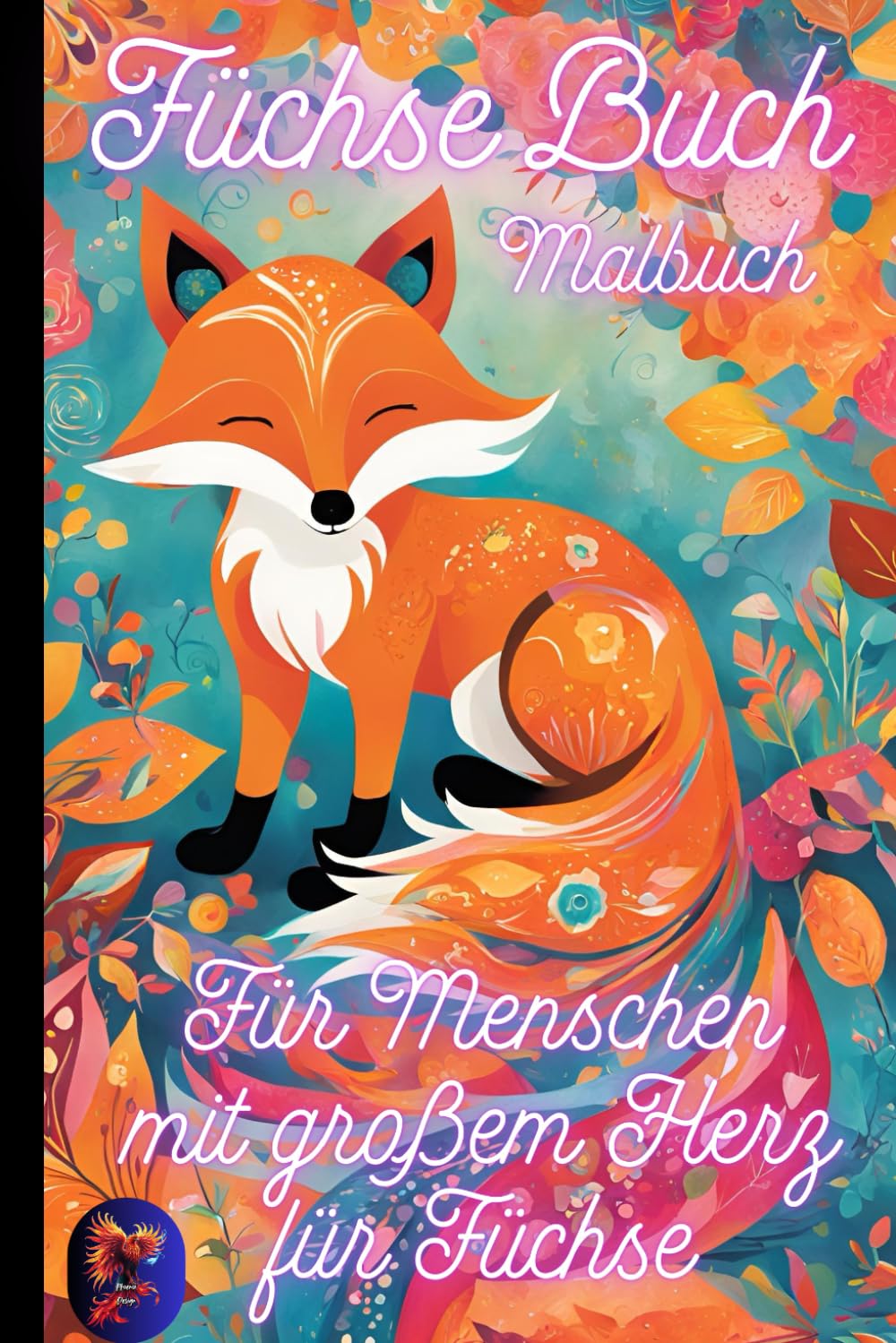 Füchse Buch / Malbuch: Für Menschen mit großem Herz für Füchse