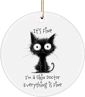 Funny Skin Doctor Christmas Ornament - Humorous Gag Gifts for Dermatologist Skin Specialist Employee Boss Manager - Sarcastic Gifts for Men Women - Cat Meme - Round Ceramic, 3-Inch