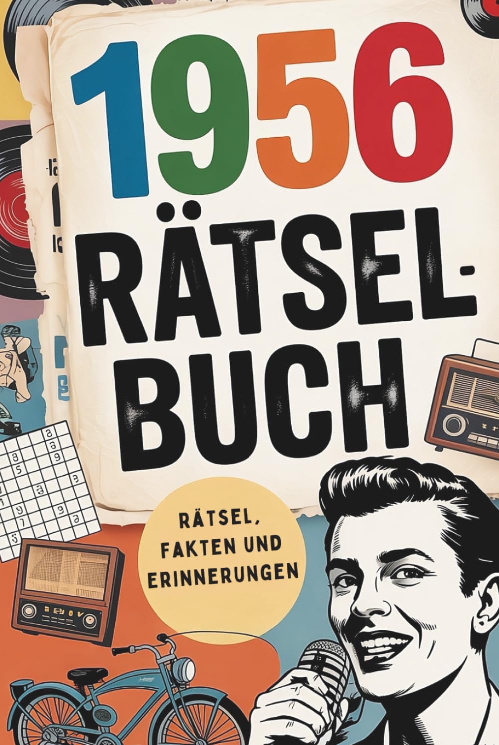 1956 – Das große Rätselbuch: Das besondere Geschenk zum 70. Geburtstag mit Rätseln, Fakten und vielen schönen Erinnerungen