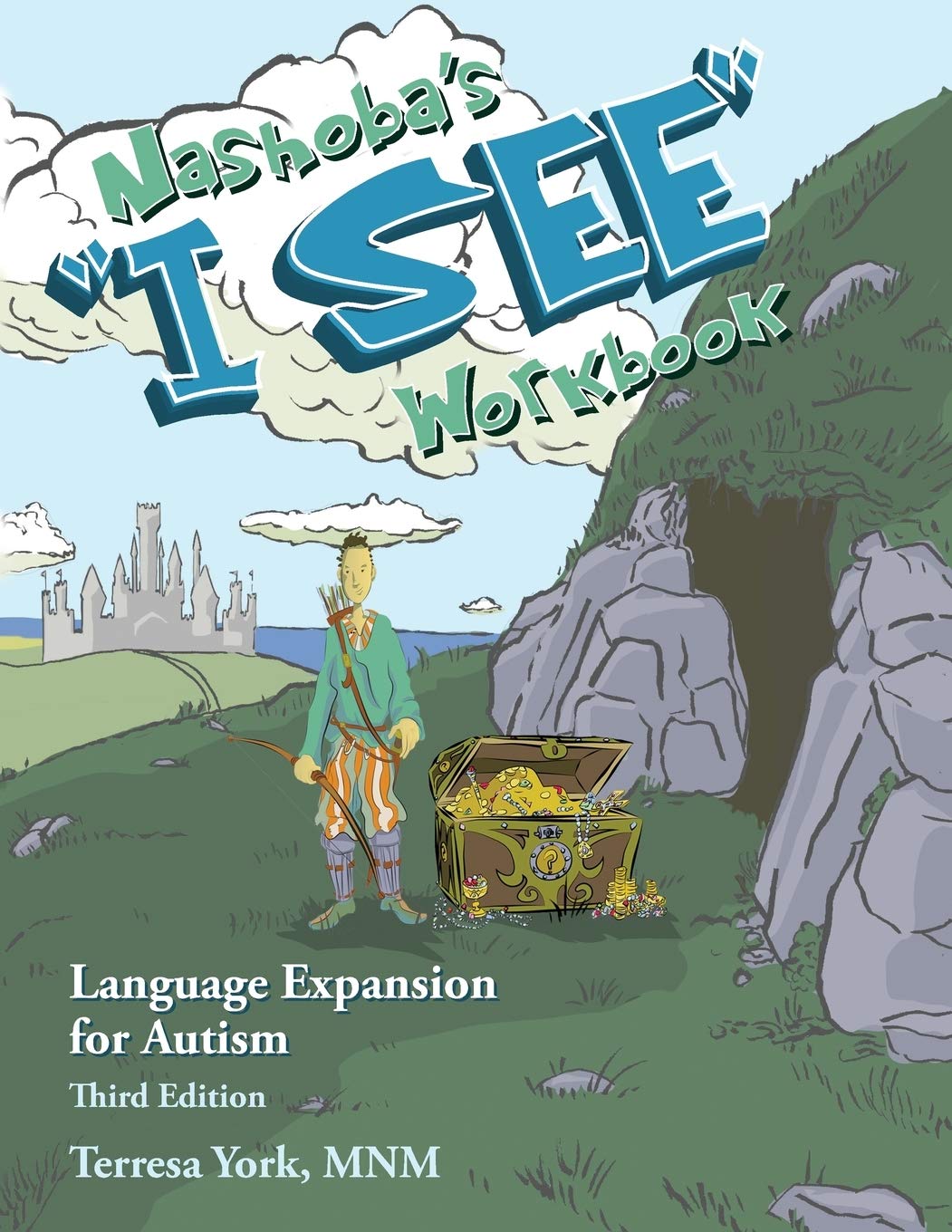 Nashoba's "I SEE" Workbook: Language Expansion for Autism, Third Edition