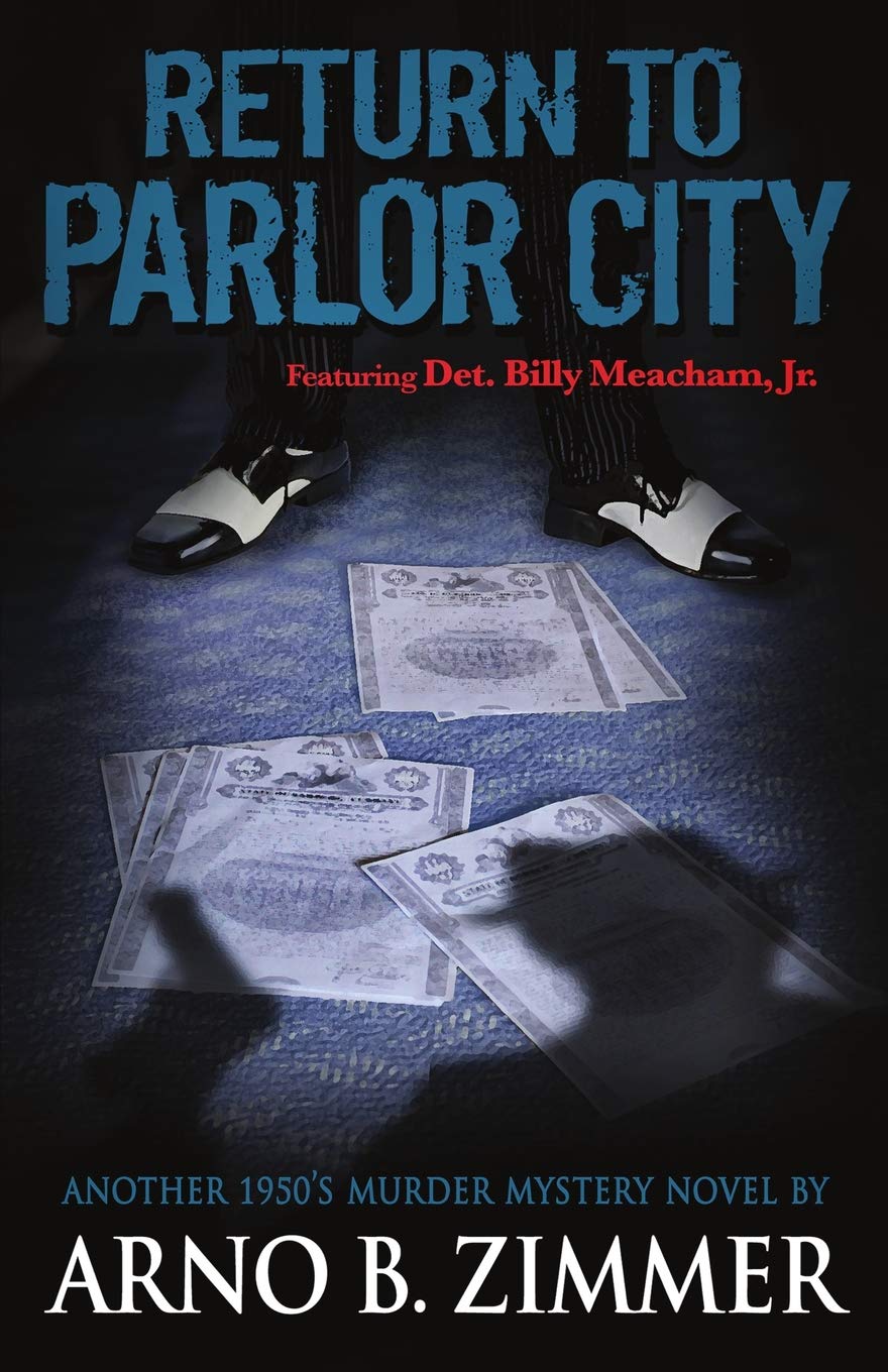 Return To Parlor City: 2 (The Parlor City Murder Mystery Trilogy)
