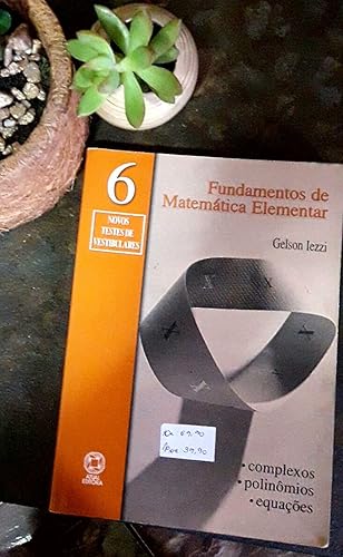 Fundamentos De Matemática Elementar. Complexos , Polinômios , Equações - Volume 6