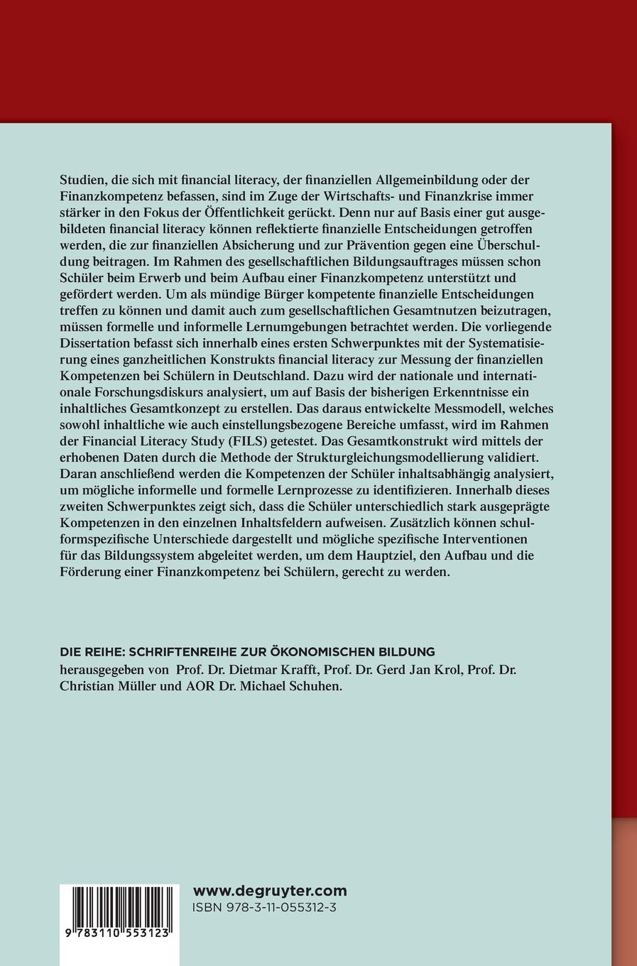 FILS: Financial Literacy Study: Validierung und Analyse einer schülerorientierten Financial Literacy (Schriftenreihe zur Ökonomischen Bildung, 10, Band 10)