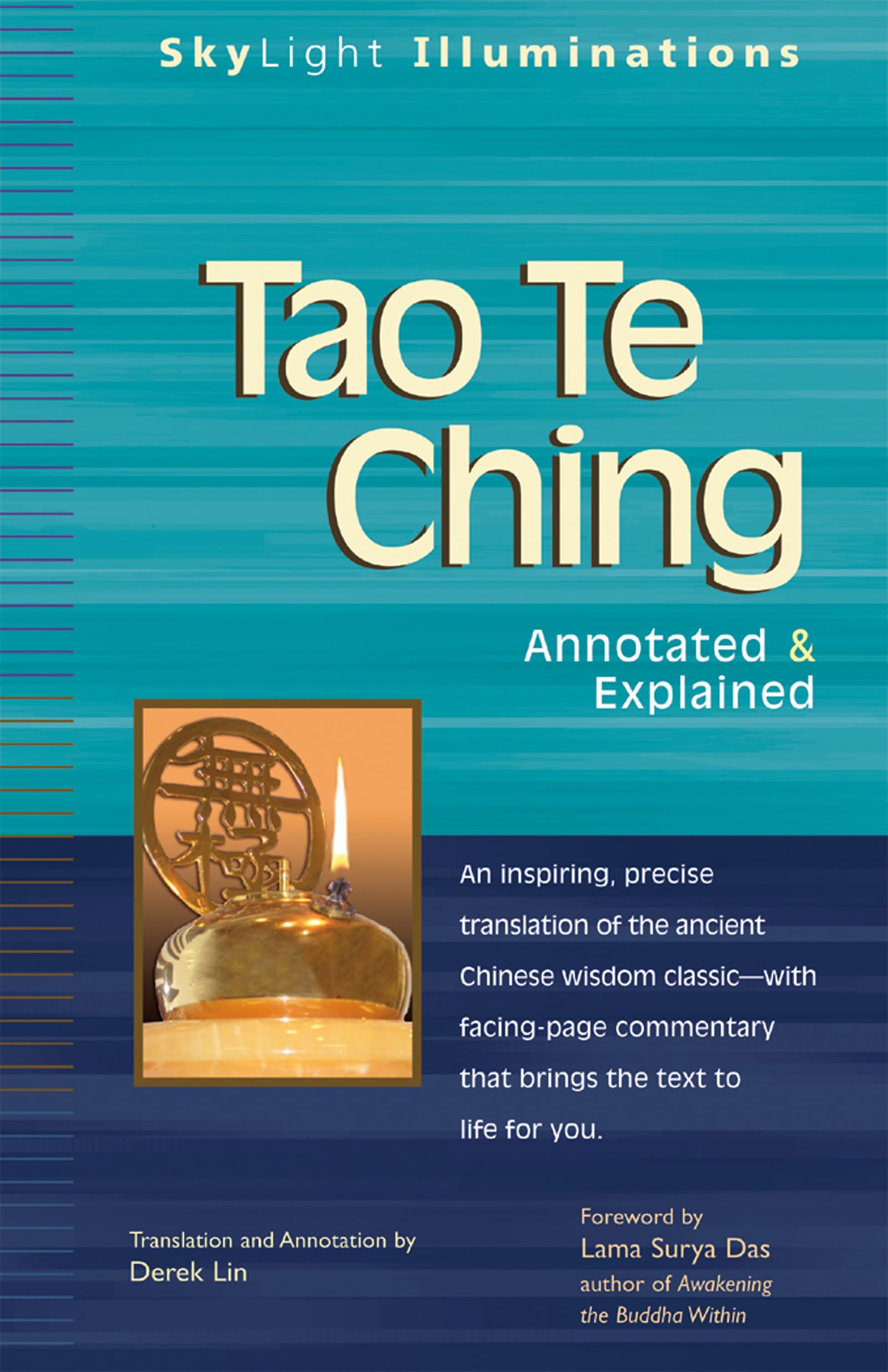 Tao Te Ching: Annotated & Explained (SkyLight Illuminations) Paperback – August 1, 2006