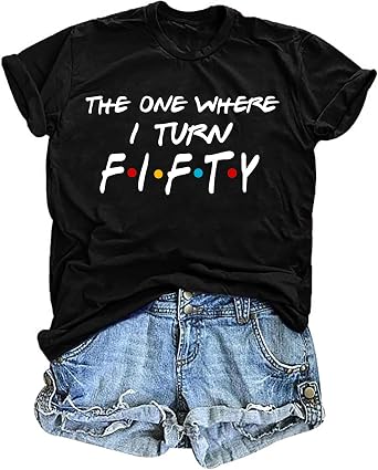 LHBNK 50th Birthday Shirts for Women The One Where I Turn Fifty Tops 50 Years Old Gifts Casual Graphic Tees